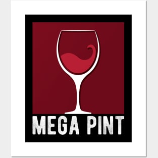 Mega Pint Wine Glass Posters and Art